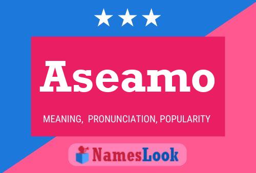 Aseamo Name Poster