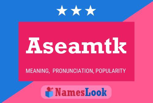 Aseamtk Name Poster