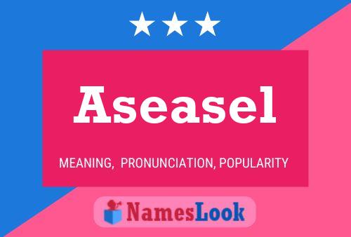 Aseasel Name Poster