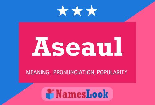 Aseaul Name Poster