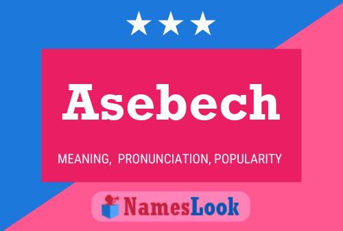 Asebech Name Poster