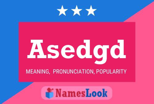 Asedgd Name Poster