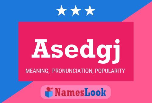 Asedgj Name Poster