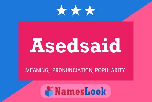 Asedsaid Name Poster