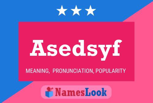 Asedsyf Name Poster