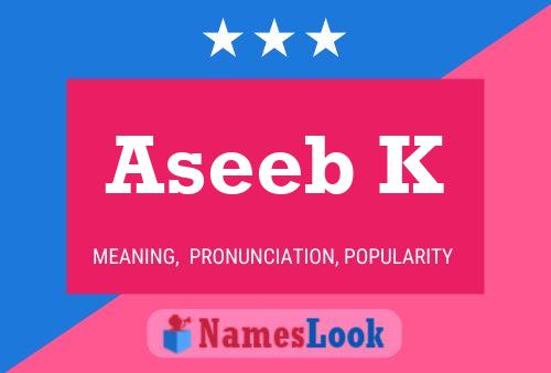 Aseeb K Name Poster