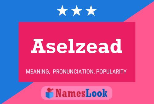 Aselzead Name Poster