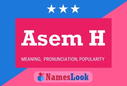 Asem H Name Poster