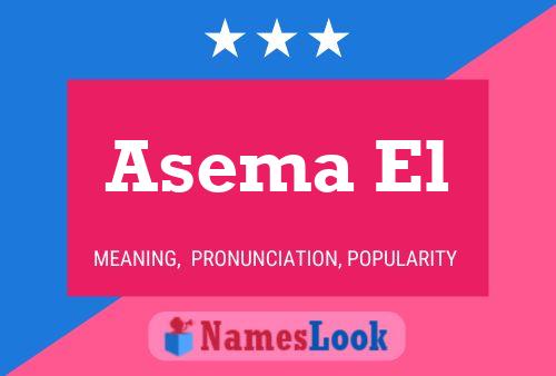 Asema El Name Poster