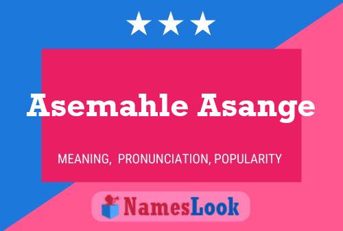 Asemahle Asange Name Poster