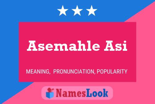 Asemahle Asi Name Poster