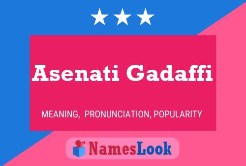 Asenati Gadaffi Name Poster