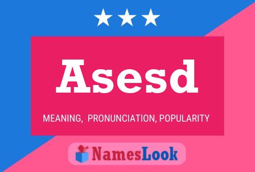 Asesd Name Poster