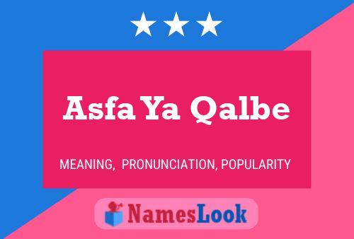 Asfa Ya Qalbe Name Poster