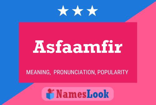 Asfaamfir Name Poster