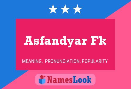 Asfandyar Fk Name Poster