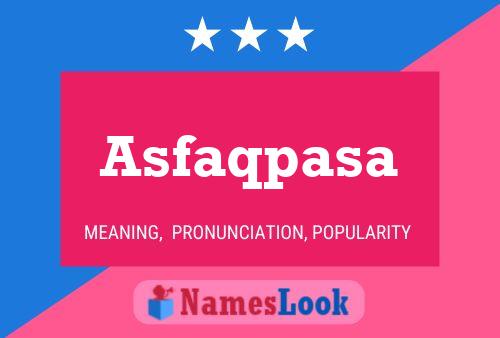 Asfaqpasa Name Poster