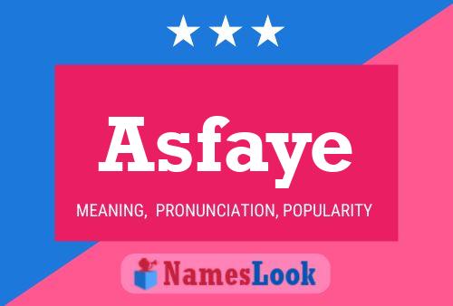 Asfaye Name Poster