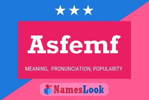 Asfemf Name Poster