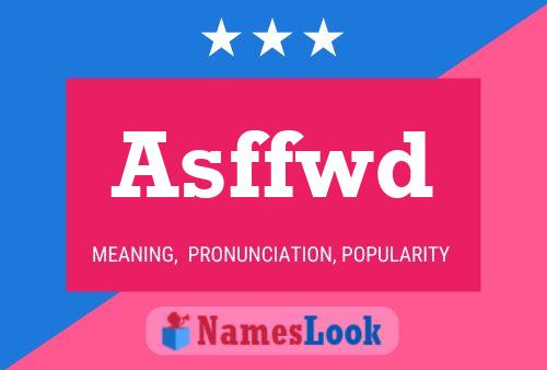 Asffwd Name Poster