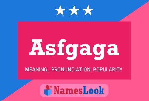 Asfgaga Name Poster