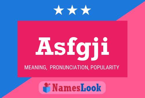 Asfgji Name Poster