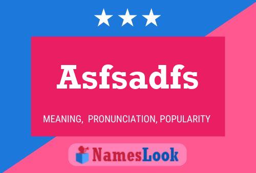 Asfsadfs Name Poster