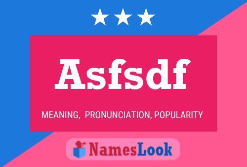 Asfsdf Name Poster