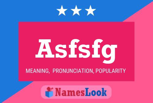 Asfsfg Name Poster