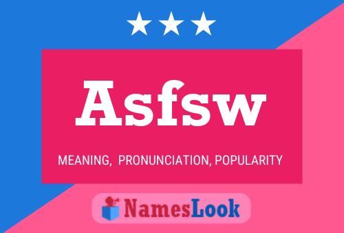 Asfsw Name Poster