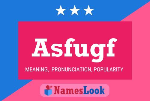 Asfugf Name Poster