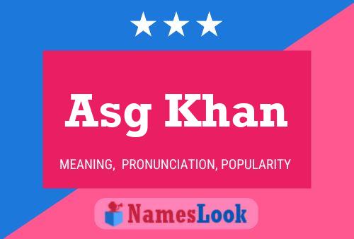 Asg Khan Name Poster