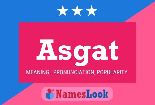 Asgat Name Poster