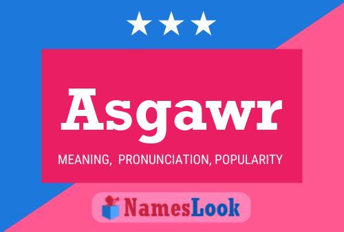 Asgawr Name Poster