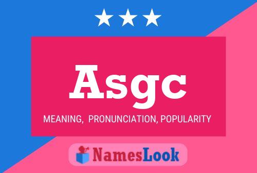 Asgc Name Poster