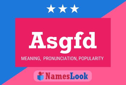 Asgfd Name Poster