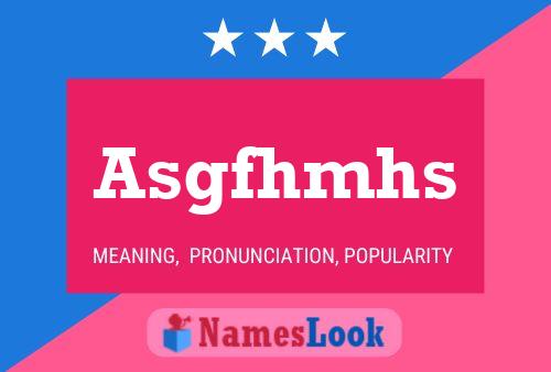 Asgfhmhs Name Poster