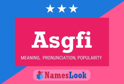 Asgfi Name Poster