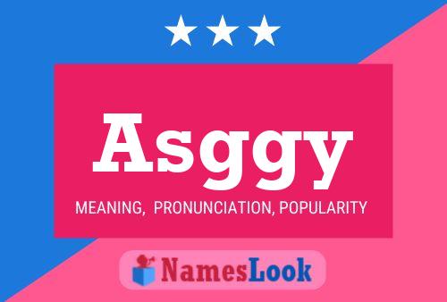 Asggy Name Poster