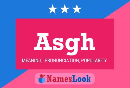 Asgh Name Poster