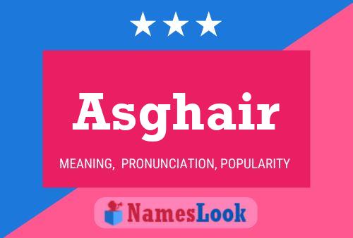 Asghair Name Poster