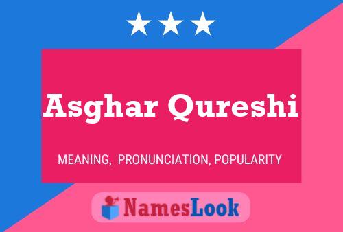 Asghar Qureshi Name Poster