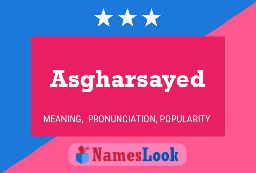 Asgharsayed Name Poster