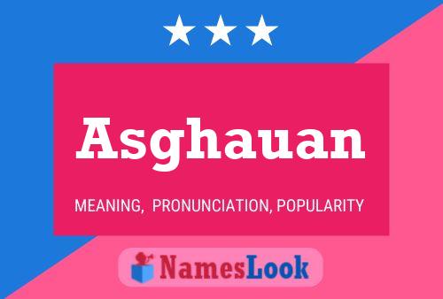 Asghauan Name Poster