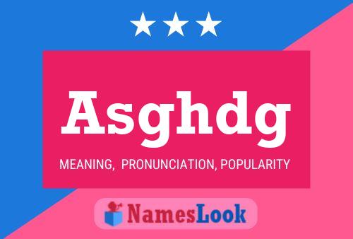 Asghdg Name Poster