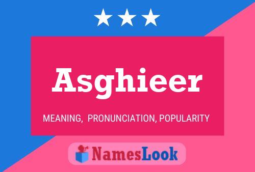 Asghieer Name Poster