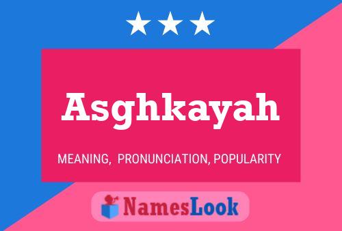 Asghkayah Name Poster