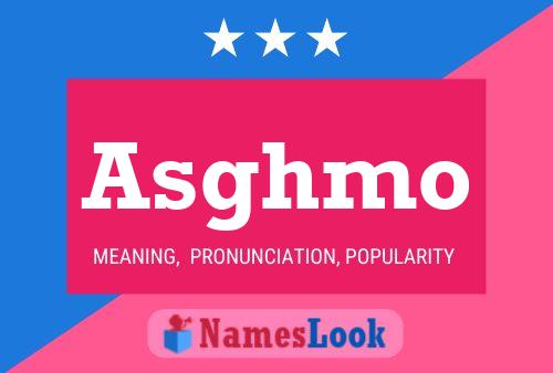 Asghmo Name Poster