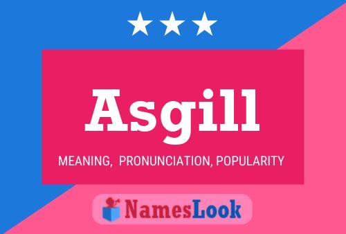 Asgill Name Poster