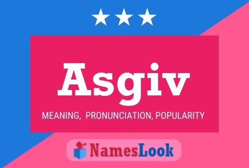 Asgiv Name Poster